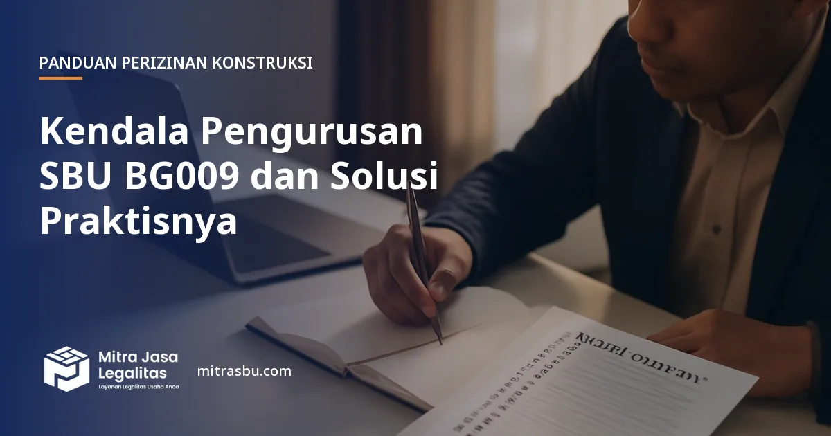Ilustrasi artikel Kendala Pengurusan SBU BG009 dan Solusi Praktisnya — Mitra Jasa Legalitas
