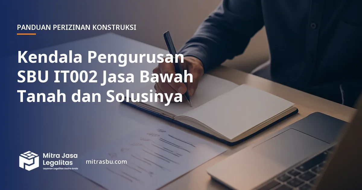 Ilustrasi artikel Kendala Pengurusan SBU IT002 Jasa Bawah Tanah dan Solusinya — Mitra Jasa Legalitas