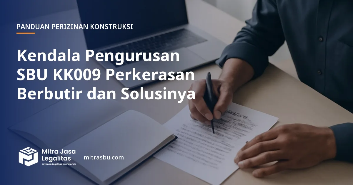 Ilustrasi artikel Kendala Pengurusan SBU KK009 Perkerasan Berbutir dan Solusinya — Mitra Jasa Legalitas