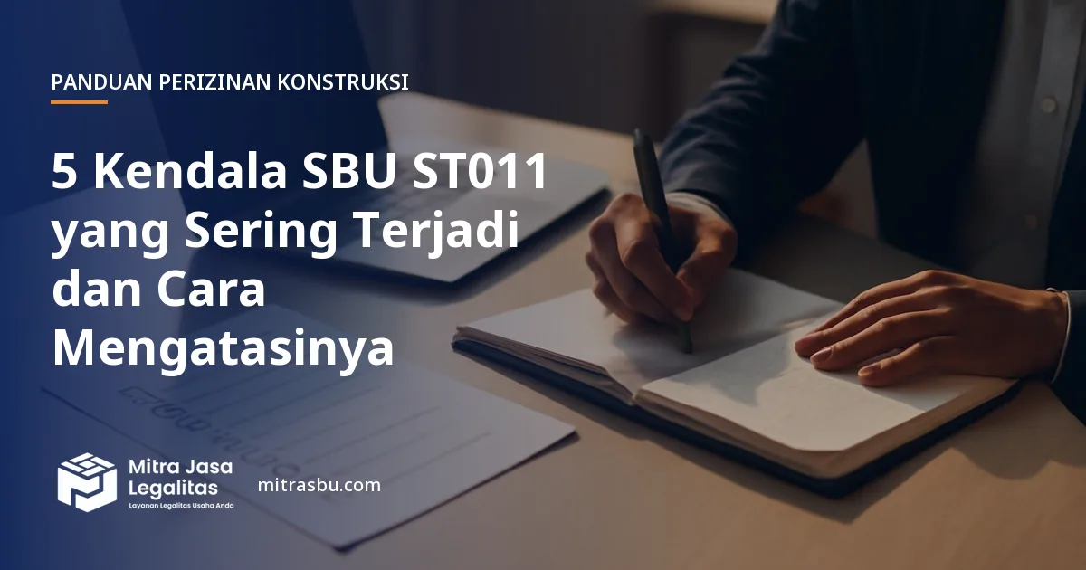 Ilustrasi artikel 5 Kendala SBU ST011 yang Sering Terjadi dan Cara Mengatasinya — Mitra Jasa Legalitas
