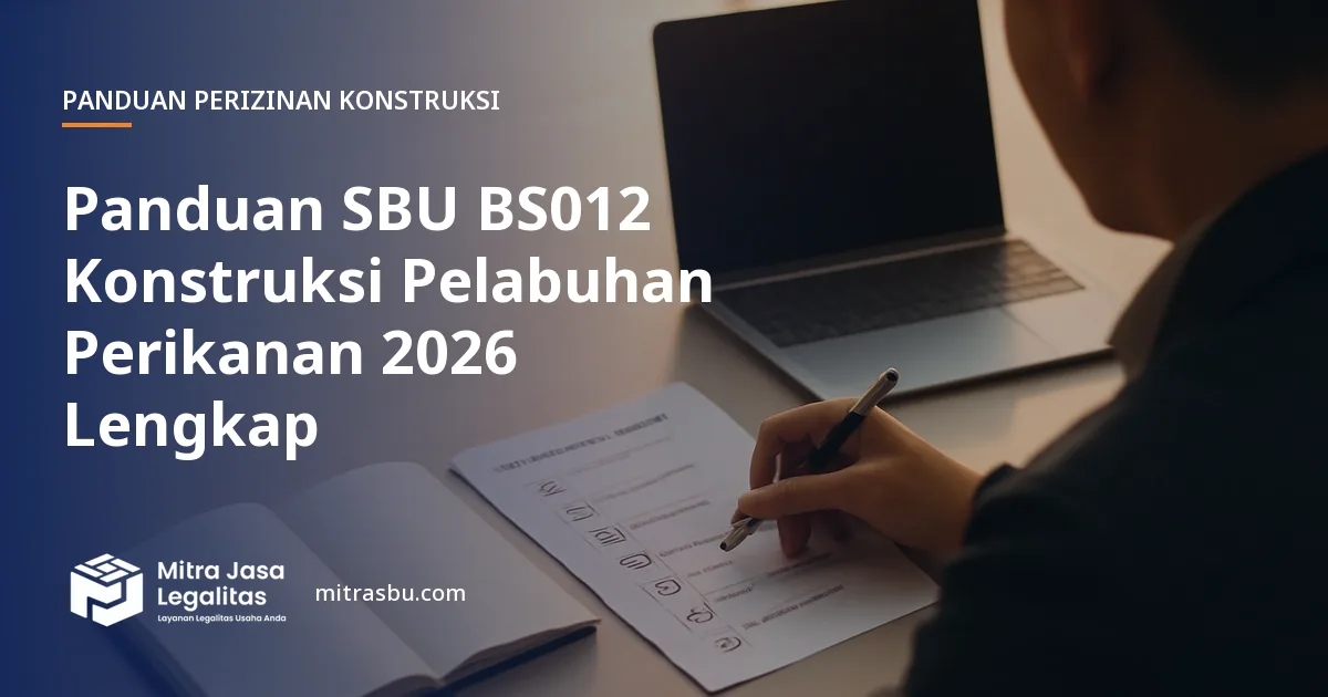 Ilustrasi panduan Panduan SBU BS012 Konstruksi Pelabuhan Perikanan 2026 Lengkap — Mitra Jasa Legalitas