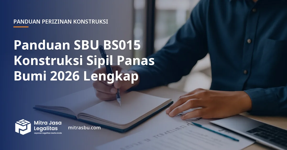 Ilustrasi panduan Panduan SBU BS015 Konstruksi Sipil Panas Bumi 2026 Lengkap — Mitra Jasa Legalitas