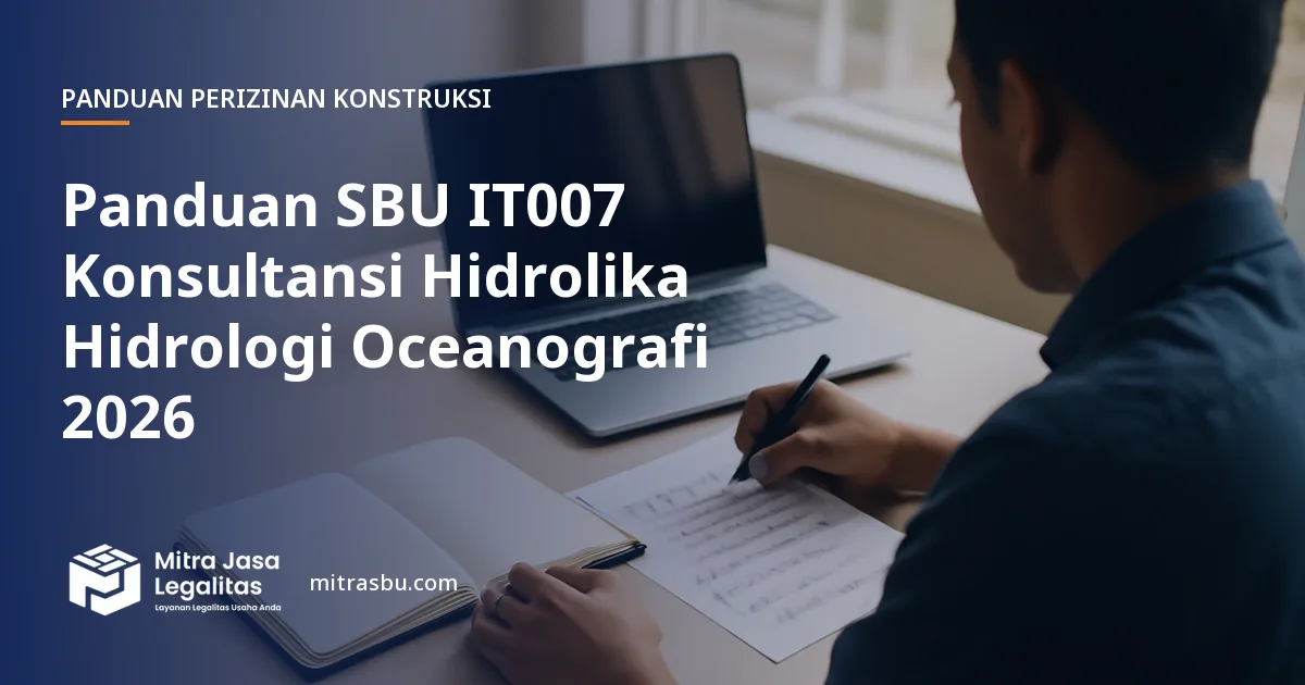 Ilustrasi panduan Panduan SBU IT007 Konsultansi Hidrolika Hidrologi Oceanografi 2026 — Mitra Jasa Legalitas