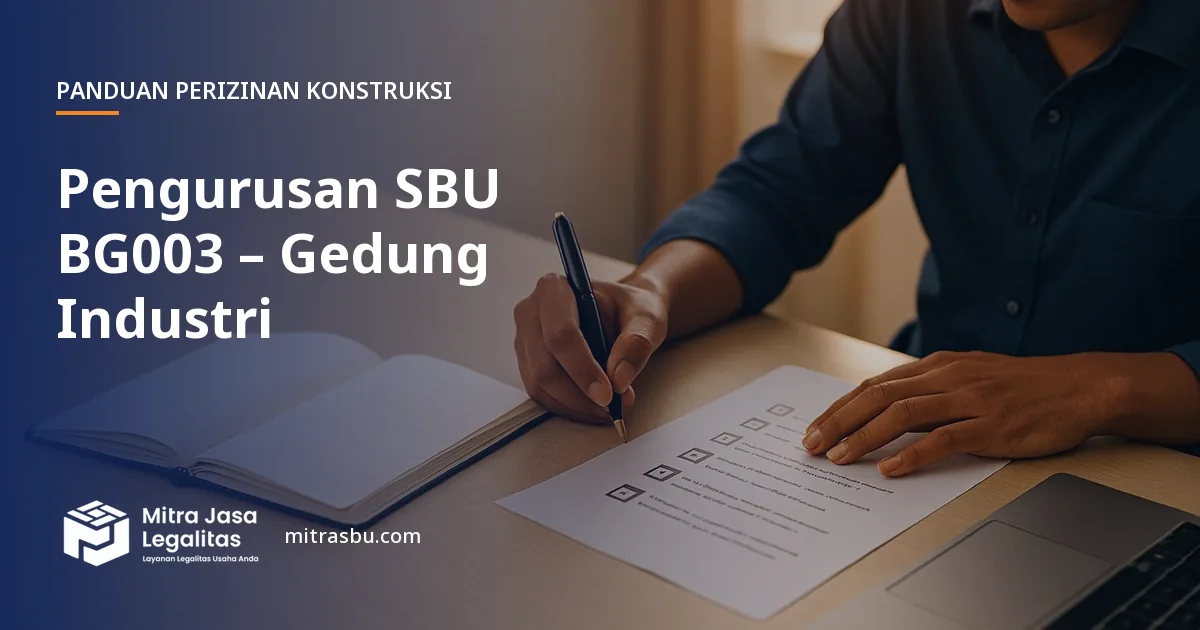 Layanan Pengurusan SBU BG003 – Gedung Industri oleh Mitra Jasa Legalitas