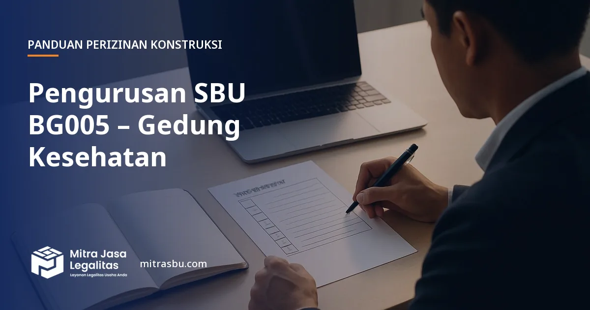 Layanan Pengurusan SBU BG005 – Gedung Kesehatan oleh Mitra Jasa Legalitas