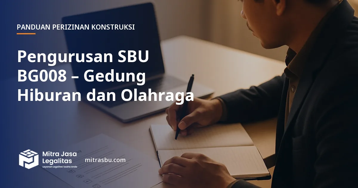 Layanan Pengurusan SBU BG008 – Gedung Hiburan dan Olahraga oleh Mitra Jasa Legalitas