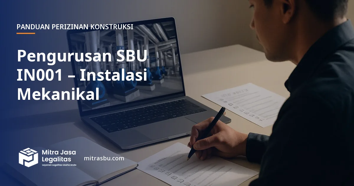 Layanan Pengurusan SBU IN001 – Instalasi Mekanikal oleh Mitra Jasa Legalitas
