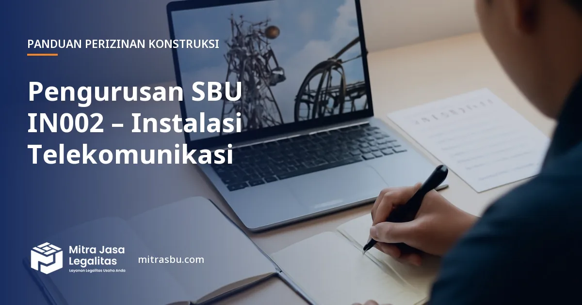 Layanan Pengurusan SBU IN002 – Instalasi Telekomunikasi oleh Mitra Jasa Legalitas