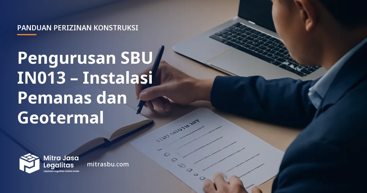 Layanan Pengurusan SBU IN013 – Instalasi Pemanas dan Geotermal oleh Mitra Jasa Legalitas