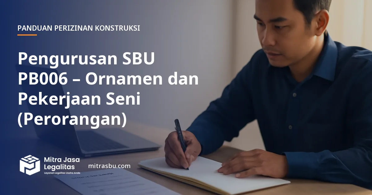 Layanan Pengurusan SBU PB006 – Ornamen dan Pekerjaan Seni (Perorangan) oleh Mitra Jasa Legalitas