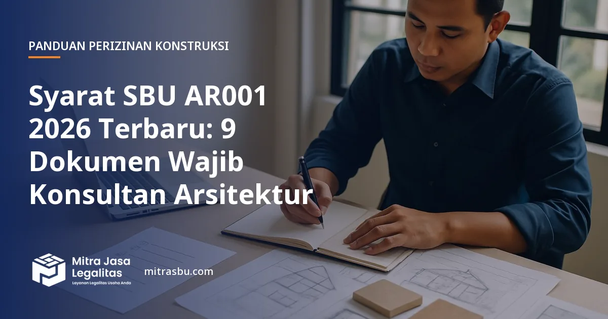 Ilustrasi artikel Syarat SBU AR001 2026 Terbaru: 9 Dokumen Wajib Konsultan Arsitektur — Mitra Jasa Legalitas