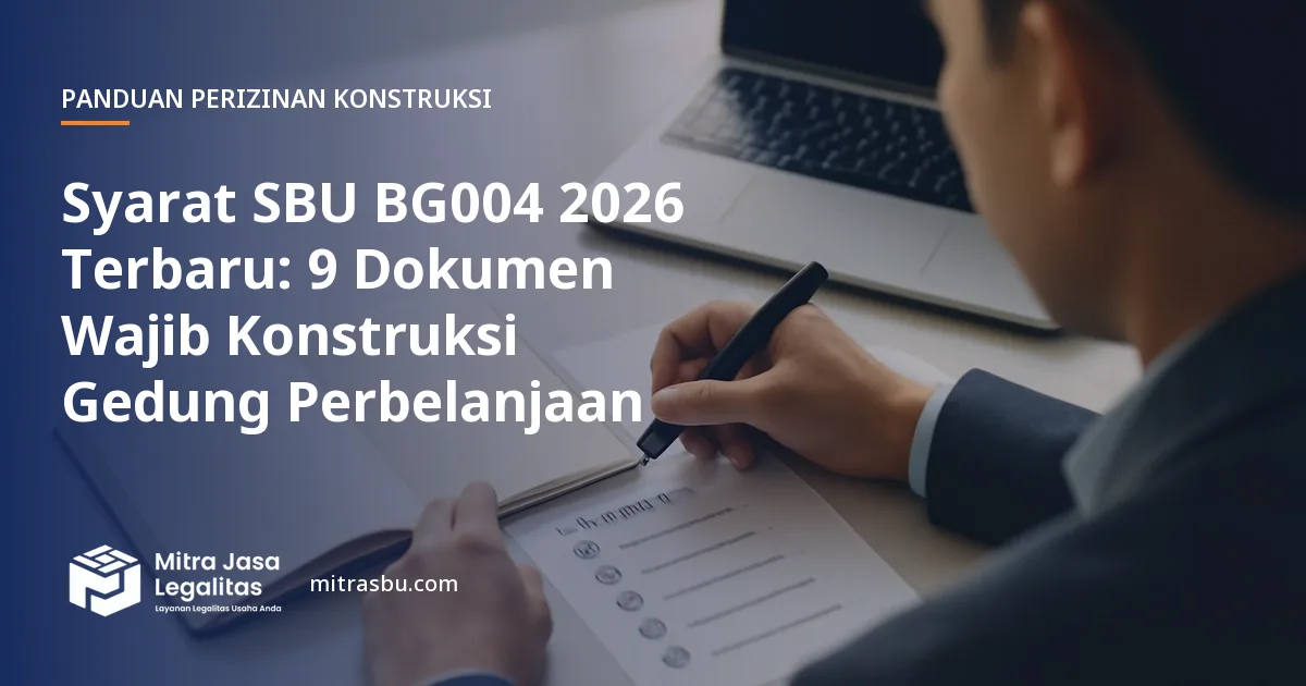 Ilustrasi artikel Syarat SBU BG004 2026 Terbaru: 9 Dokumen Wajib Konstruksi Gedung Perbelanjaan — Mitra Jasa Legalitas