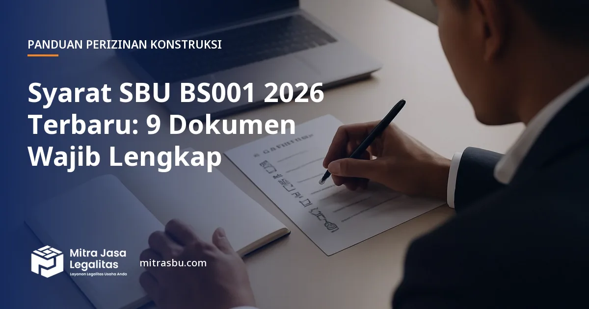 Ilustrasi artikel Syarat SBU BS001 2026 Terbaru: 9 Dokumen Wajib Lengkap — Mitra Jasa Legalitas