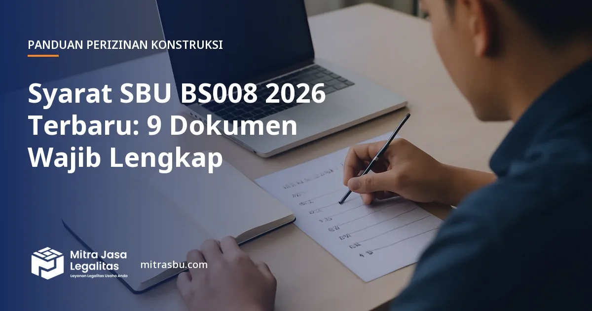 Ilustrasi artikel Syarat SBU BS008 2026 Terbaru: 9 Dokumen Wajib Lengkap — Mitra Jasa Legalitas