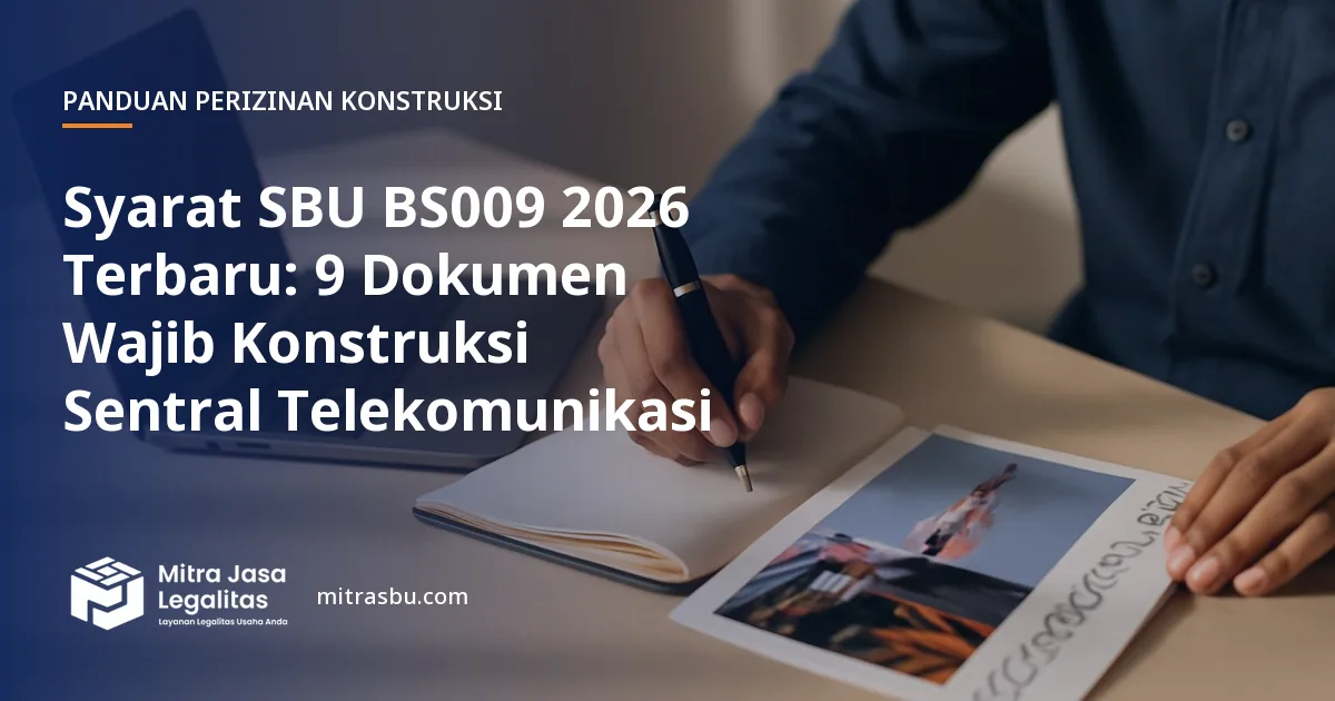 Ilustrasi artikel Syarat SBU BS009 2026 Terbaru: 9 Dokumen Wajib Konstruksi Sentral Telekomunikasi — Mitra Jasa Legalitas