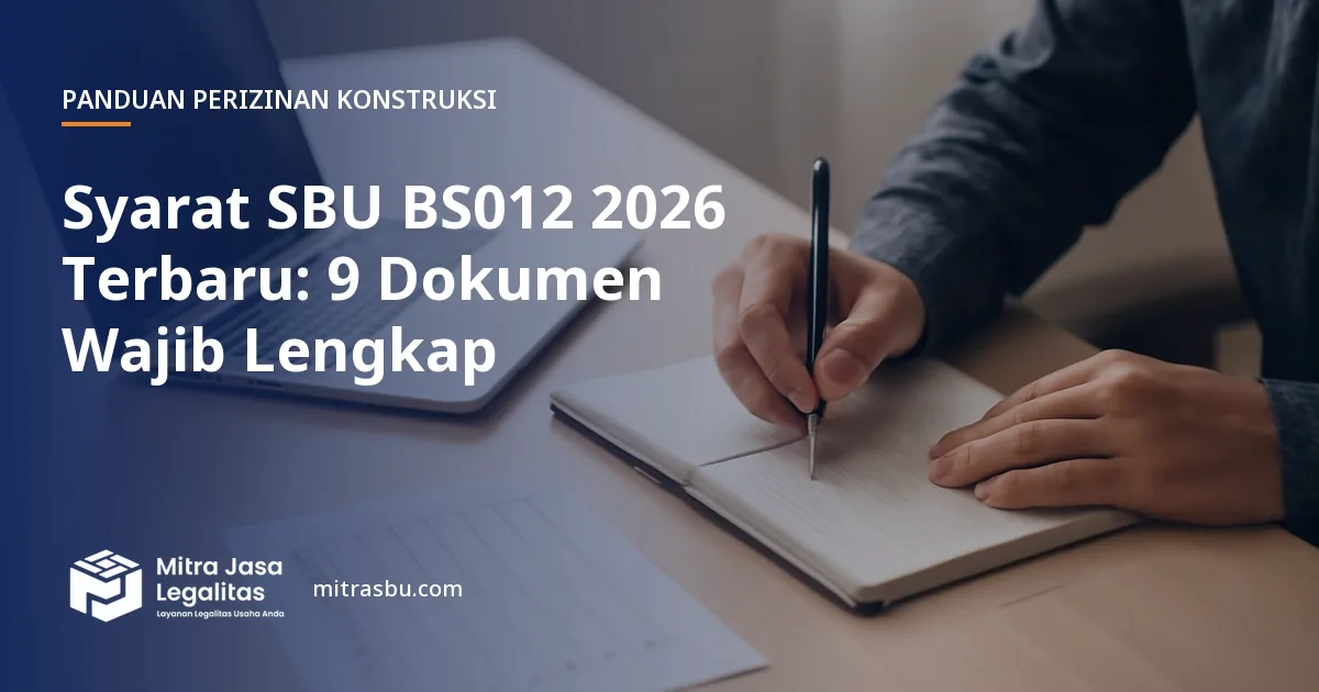 Ilustrasi artikel Syarat SBU BS012 2026 Terbaru: 9 Dokumen Wajib Lengkap — Mitra Jasa Legalitas