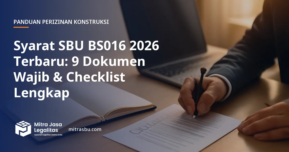 Ilustrasi artikel Syarat SBU BS016 2026 Terbaru: 9 Dokumen Wajib & Checklist Lengkap — Mitra Jasa Legalitas