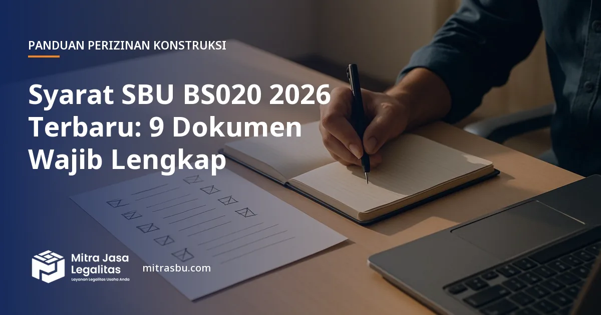 Ilustrasi artikel Syarat SBU BS020 2026 Terbaru: 9 Dokumen Wajib Lengkap — Mitra Jasa Legalitas