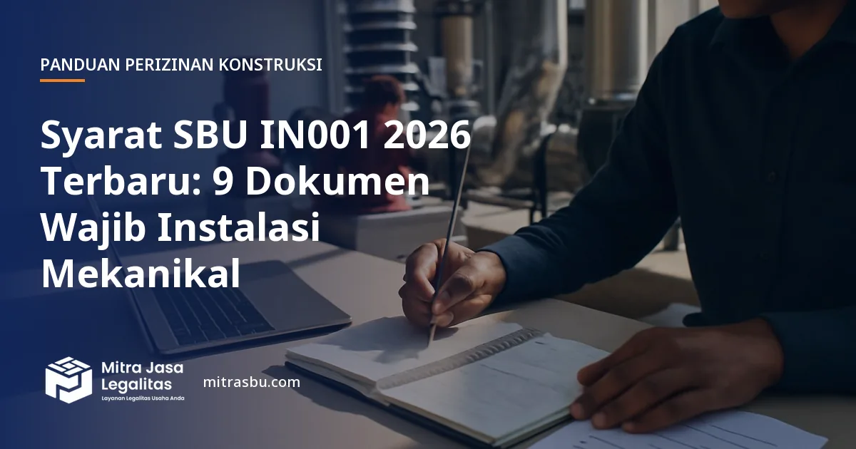Ilustrasi artikel Syarat SBU IN001 2026 Terbaru: 9 Dokumen Wajib Instalasi Mekanikal — Mitra Jasa Legalitas