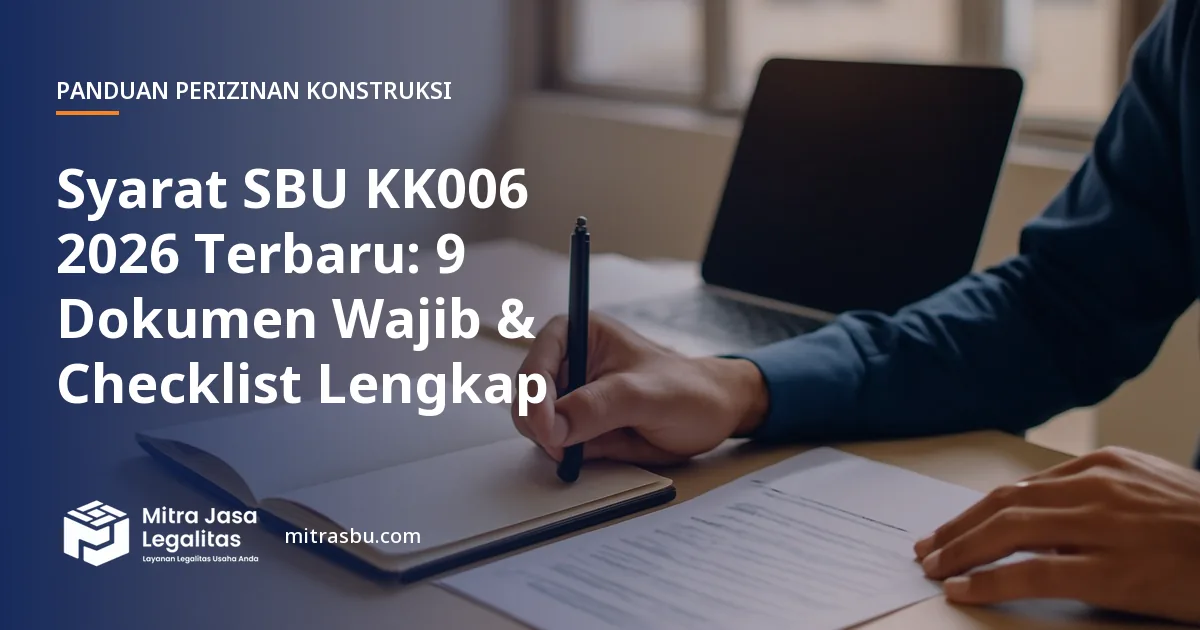 Ilustrasi artikel Syarat SBU KK006 2026 Terbaru: 9 Dokumen Wajib & Checklist Lengkap — Mitra Jasa Legalitas