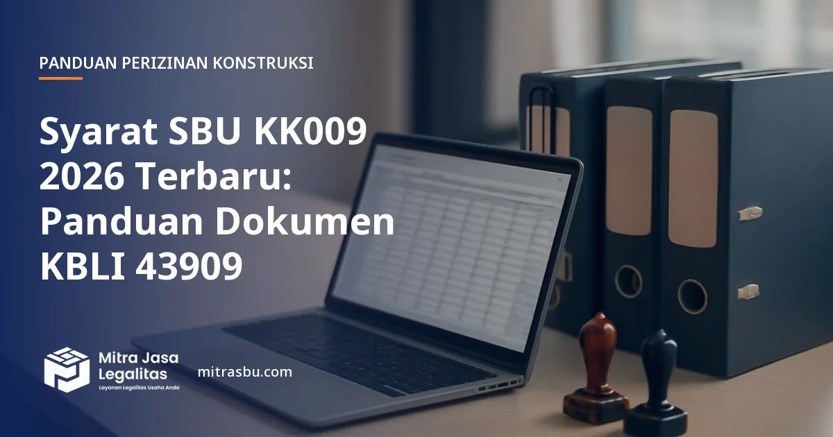 Ilustrasi artikel Syarat SBU KK009 2026 Terbaru: Panduan Dokumen KBLI 43909 — Mitra Jasa Legalitas
