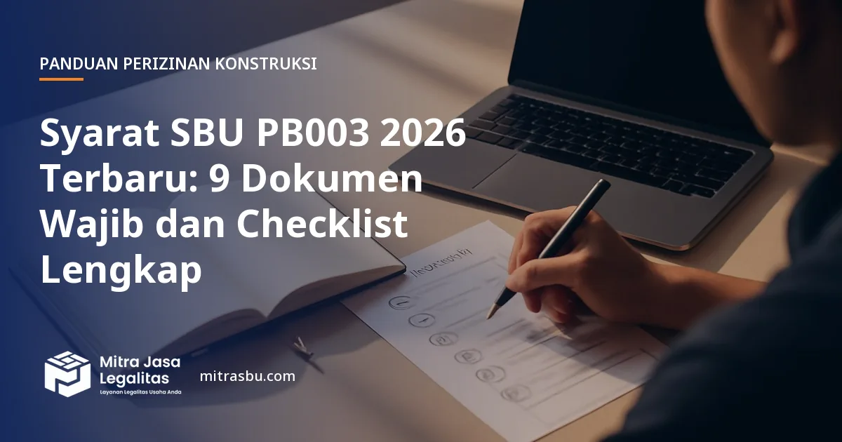 Ilustrasi artikel Syarat SBU PB003 2026 Terbaru: 9 Dokumen Wajib dan Checklist Lengkap — Mitra Jasa Legalitas