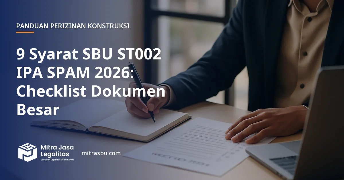 Ilustrasi artikel 9 Syarat SBU ST002 IPA SPAM 2026: Checklist Dokumen Besar — Mitra Jasa Legalitas