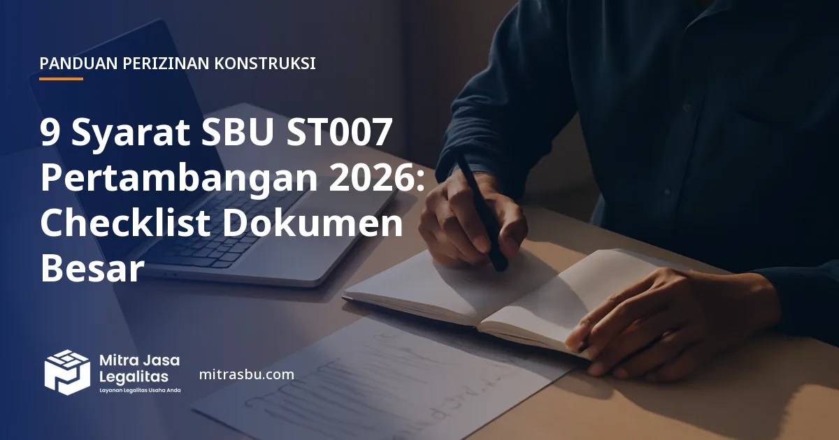 Ilustrasi artikel 9 Syarat SBU ST007 Pertambangan 2026: Checklist Dokumen Besar — Mitra Jasa Legalitas