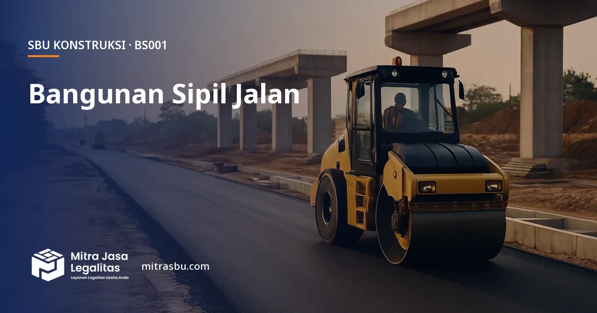 SBU BS001 Konstruksi Bangunan Sipil Jalan — syarat, biaya, dan cara mengurus