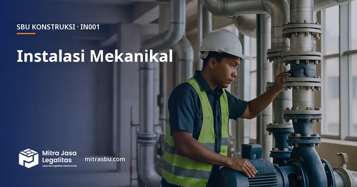 SBU IN001 Instalasi Mekanikal — syarat, biaya, dan cara mengurus