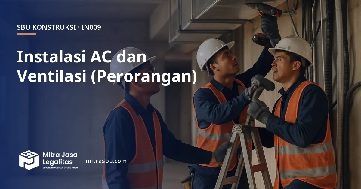 SBU IN009 Instalasi Pendingin dan Ventilasi Udara (Perorangan) — syarat, biaya, dan cara mengurus