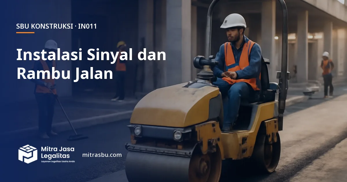 SBU IN011 Instalasi Sinyal dan Rambu-rambu Jalan Raya — syarat, biaya, dan cara mengurus