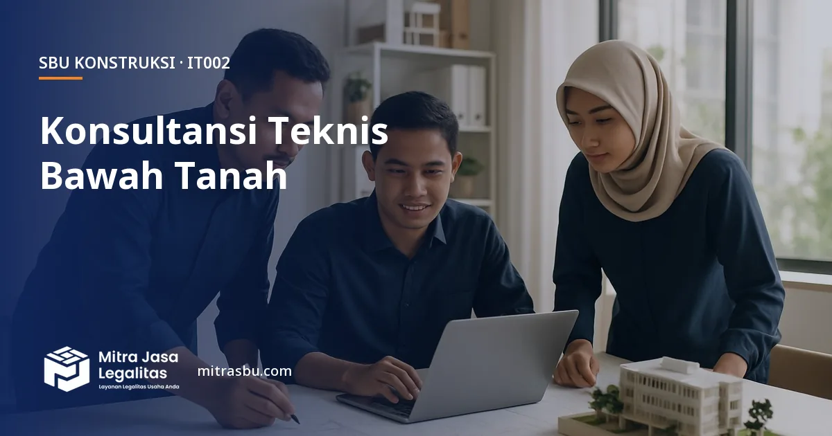 SBU IT002 Jasa Konsultansi Ilmiah dan Teknis Bawah Tanah — syarat, biaya, dan cara mengurus