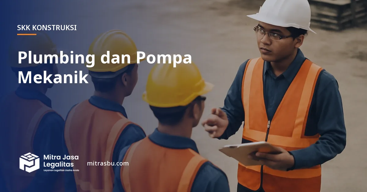 SKK Konstruksi Plumbing dan Pompa Mekanik — syarat dan jenjang