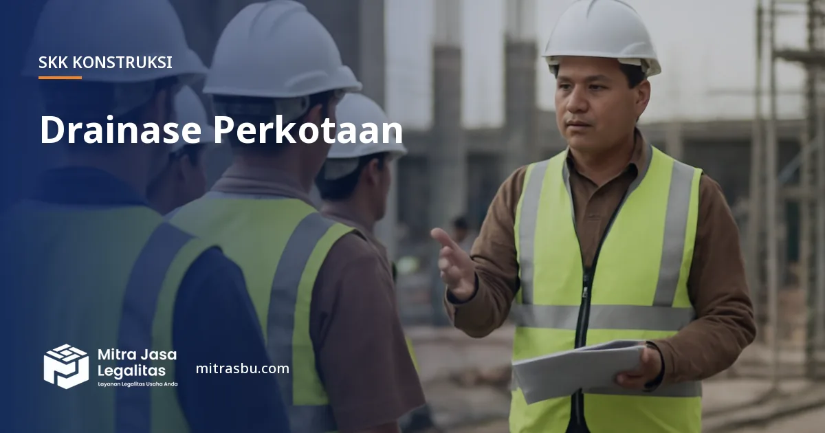 SKK Konstruksi Drainase Perkotaan — syarat dan jenjang