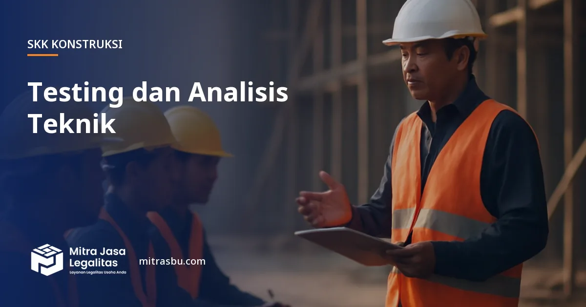 SKK Konstruksi Testing dan Analisis Teknik — syarat dan jenjang